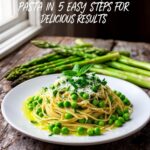 Asparagus Pea Pasta recipe on The Fast Recipes